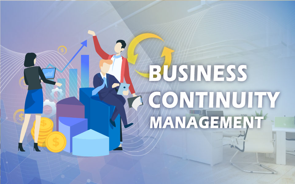 Business Continuity Management