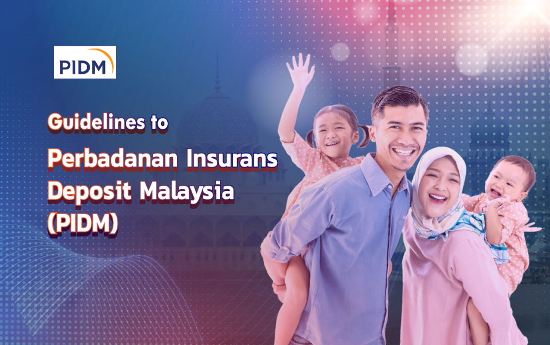 FGuidelines to Perbadanan Insurans Deposit Malaysia (PIDM)